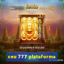 ceu 777 plataforma